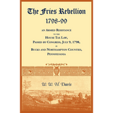 The Fries Rebellion, 1798-99