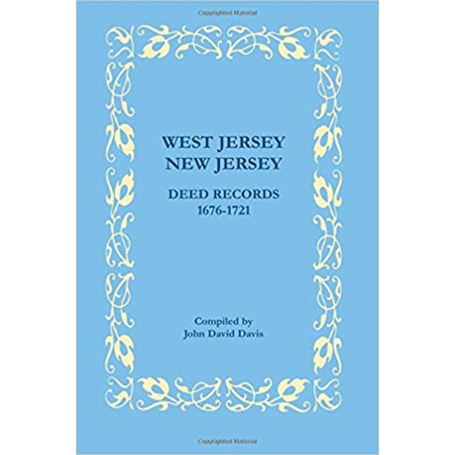 West Jersey, New Jersey Deed Records, 1676-1721