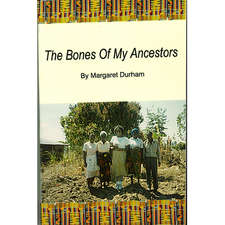 The Bones of My Ancestors