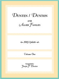 Dunten/Dunton and Allied Families 2003 update