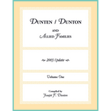 Dunten/Dunton and Allied Families, 2003 update, Volume I