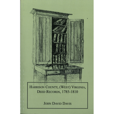 Harrison County, [West] Virginia Deed Records, 1785-1810