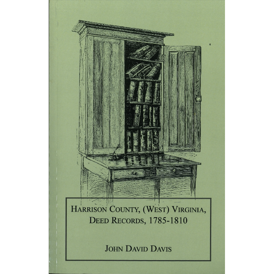 Harrison County, [West] Virginia Deed Records, 1785-1810