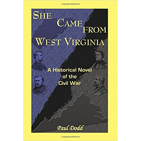 She Came from West Virginia, A Historical Novel of the Civil War