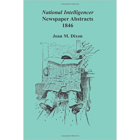 National Intelligencer Newspaper Abstracts, 1846