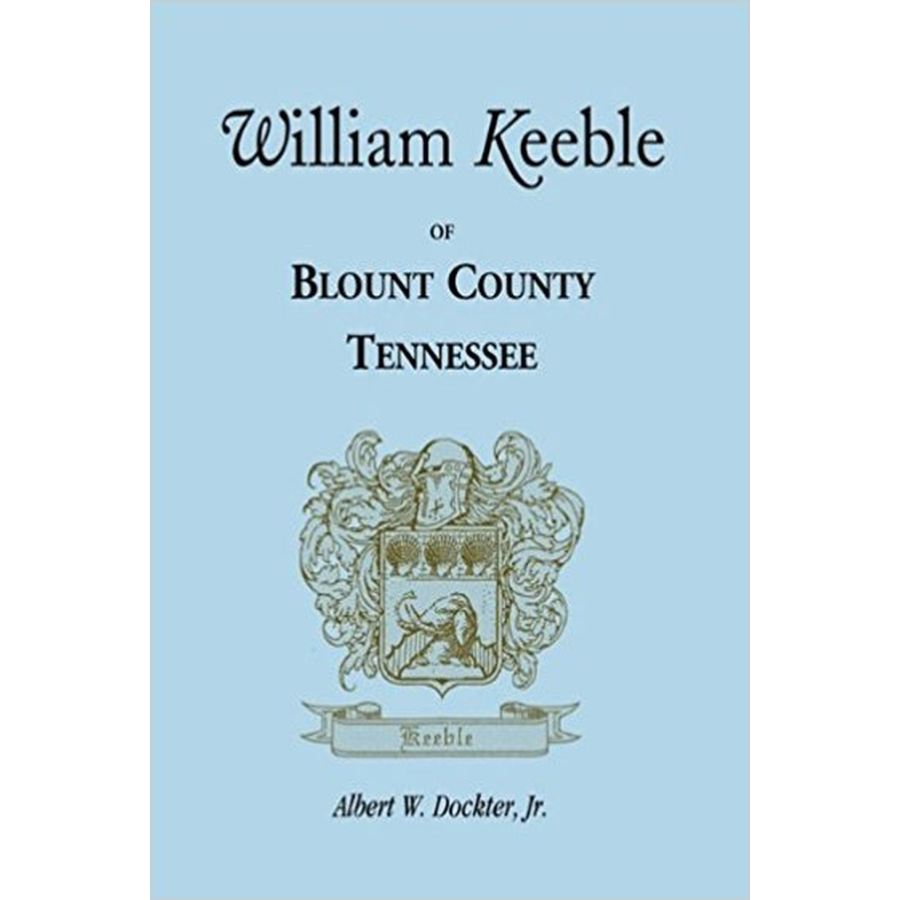 William Keeble of Blount County, Tennessee