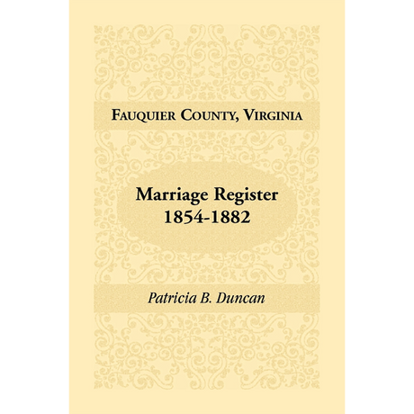 Fauquier County, Virginia Marriage Register 1854-1882