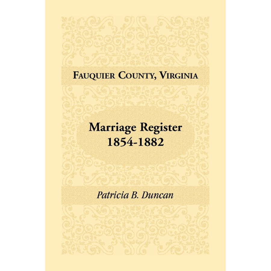 Fauquier County, Virginia Marriage Register 1854-1882