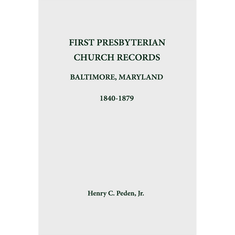 First Presbyterian Church Records, Baltimore, Maryland, 1840-1879