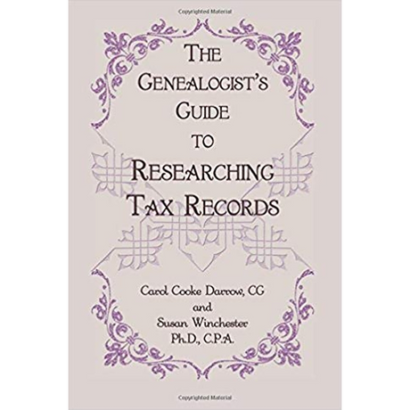 The Genealogist's Guide to Researching Tax Records