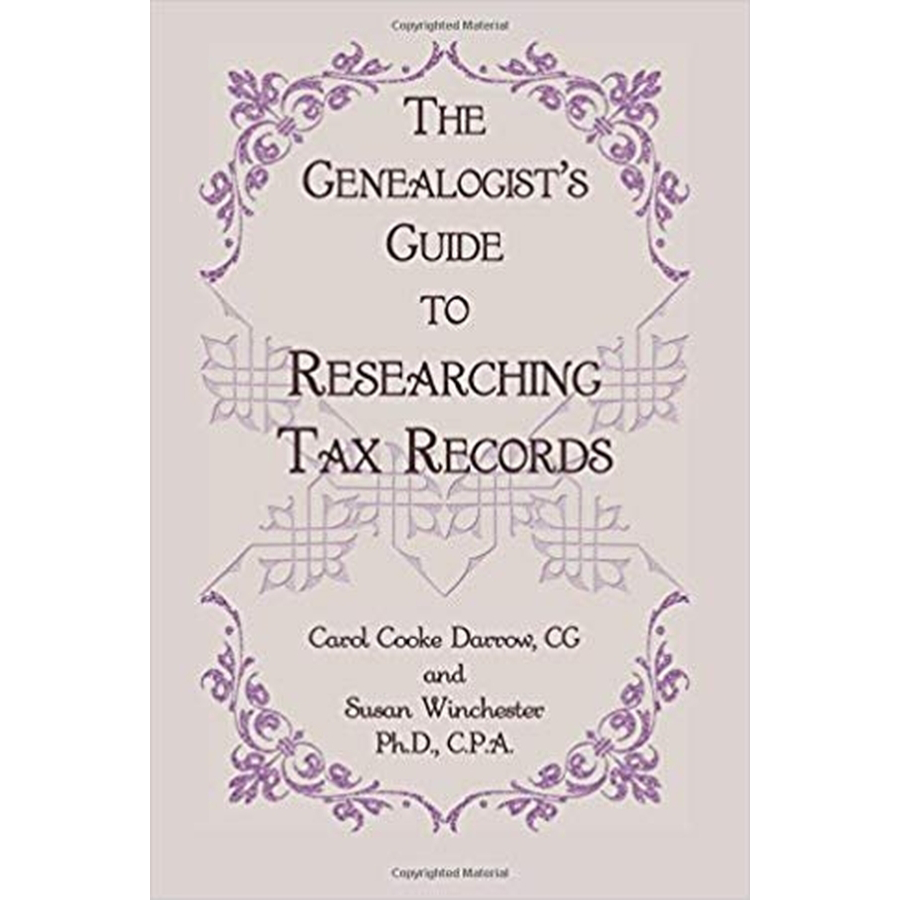 The Genealogist's Guide to Researching Tax Records
