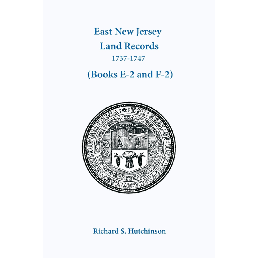 East New Jersey Land Records, 1737-1747