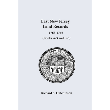 East New Jersey Land Records, 1763-1766