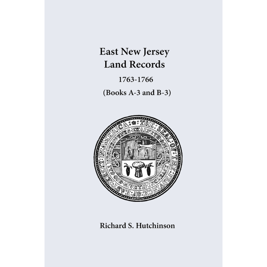 East New Jersey Land Records, 1763-1766