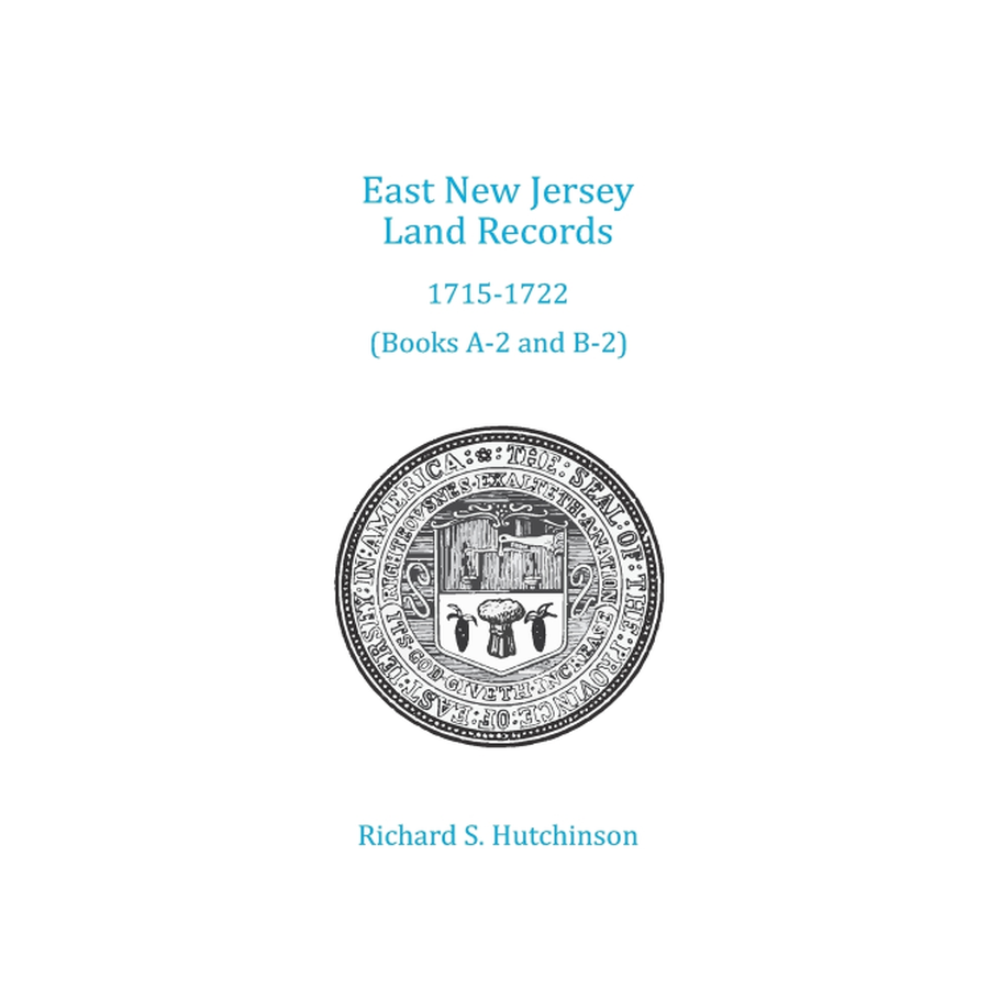 East New Jersey Land Records, 1715-1722