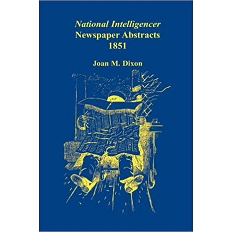 National Intelligencer Newspaper Abstracts, 1851