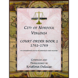 City of Norfolk, Virginia Court Order Book 1, 1761-1769