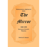 Genealogical Abstracts from the Mirror, 1880-1890, Loudoun County, Virginia