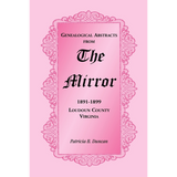 Genealogical Abstracts from the Mirror, 1891-1899, Loudoun County, Virginia