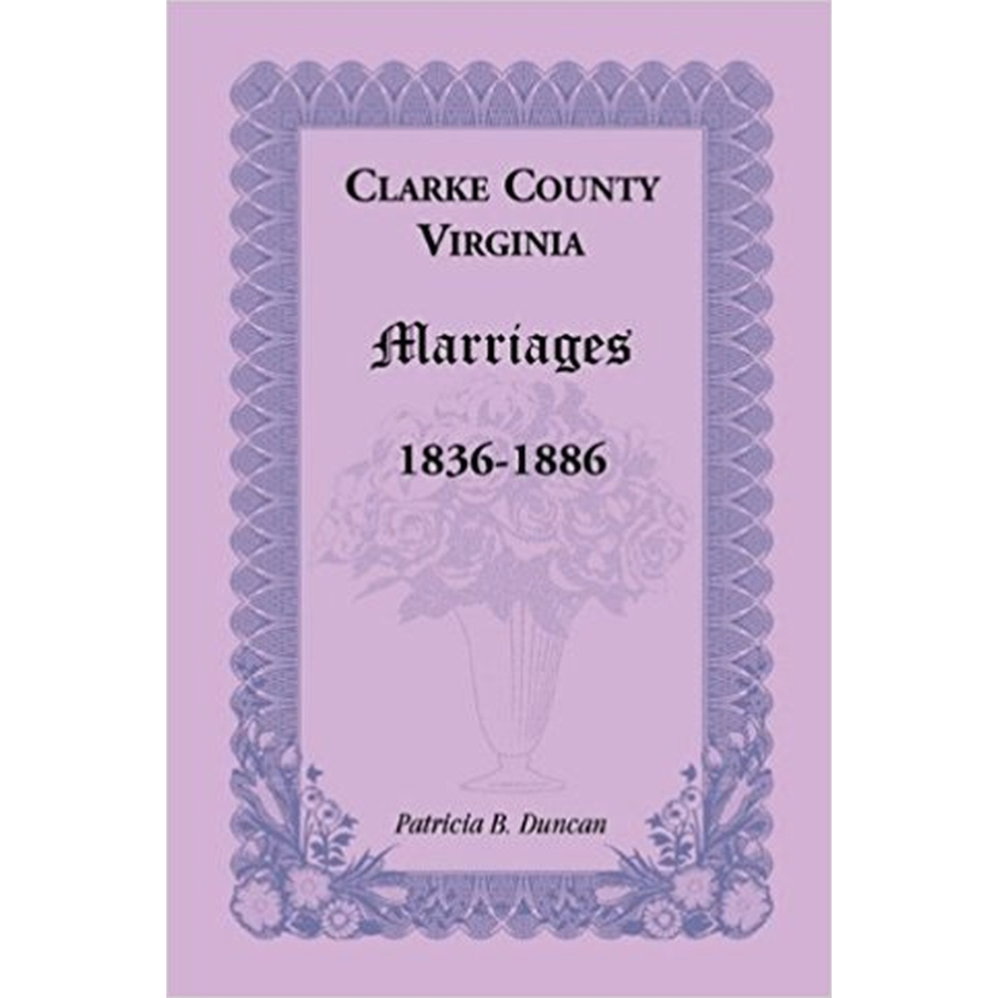 Clarke County, Virginia Marriages, 1836-1886