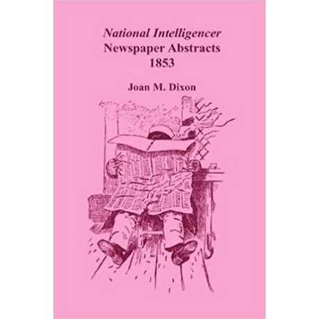 National Intelligencer Newspaper Abstracts, 1853