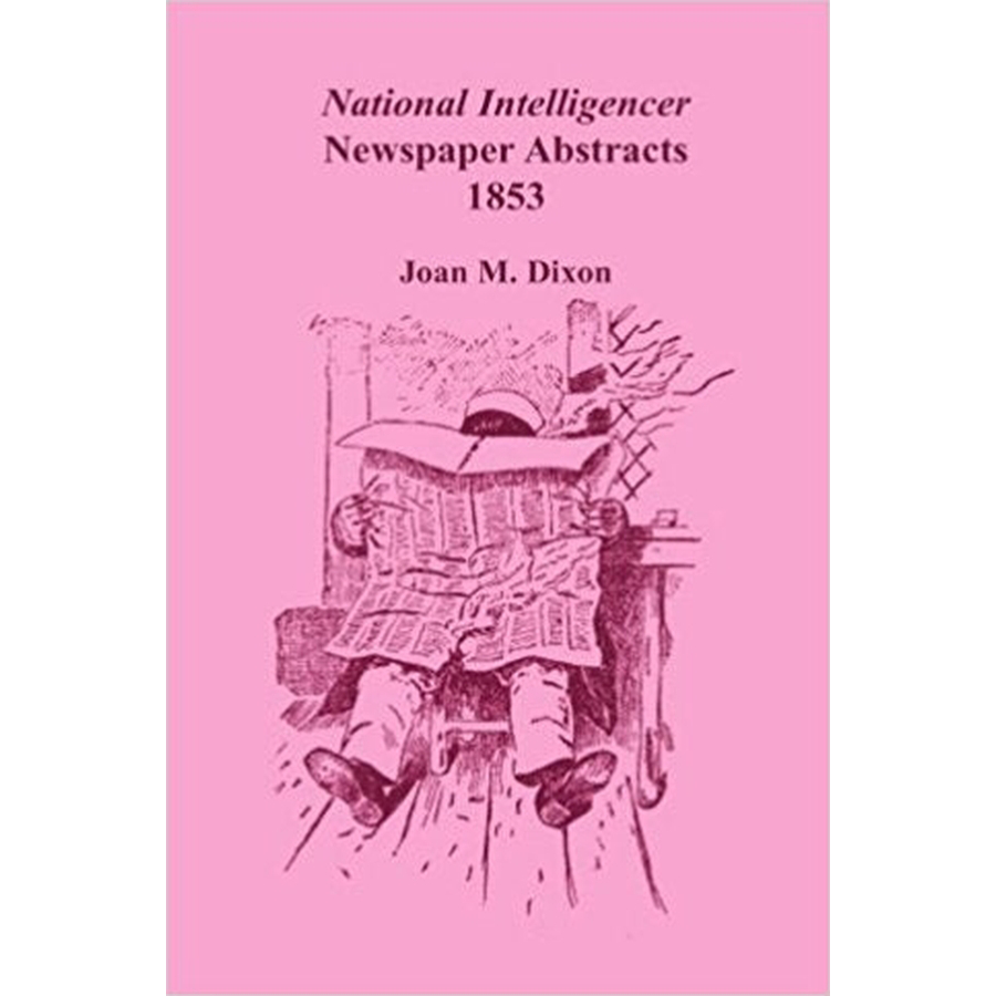 National Intelligencer Newspaper Abstracts, 1853
