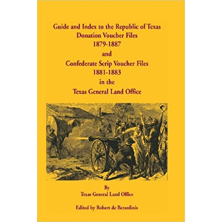 Guide and Index to the Republic of Texas Donation Voucher Files and Confederate Script Voucher Files, 1881-1883, in the Texas General Land Office