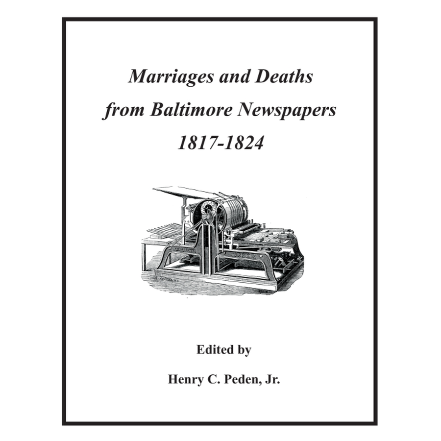 Marriages and Deaths from Baltimore [Maryland] Newspapers, 1817-1824