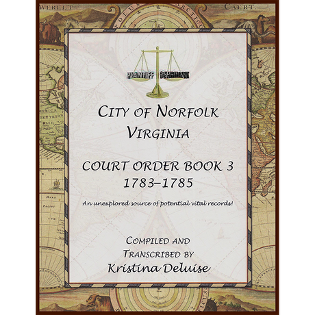 City of Norfolk, Virginia Court Order Book 3, 1783-1785