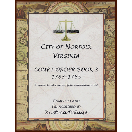 City of Norfolk, Virginia Court Order Book 3, 1783-1785