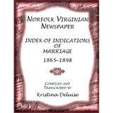 Norfolk Virginian Newspaper Index of Indications of Marriage, 1865-1898
