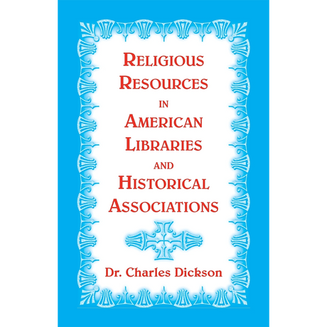 Religious Resources in American Libraries and Historical Associations