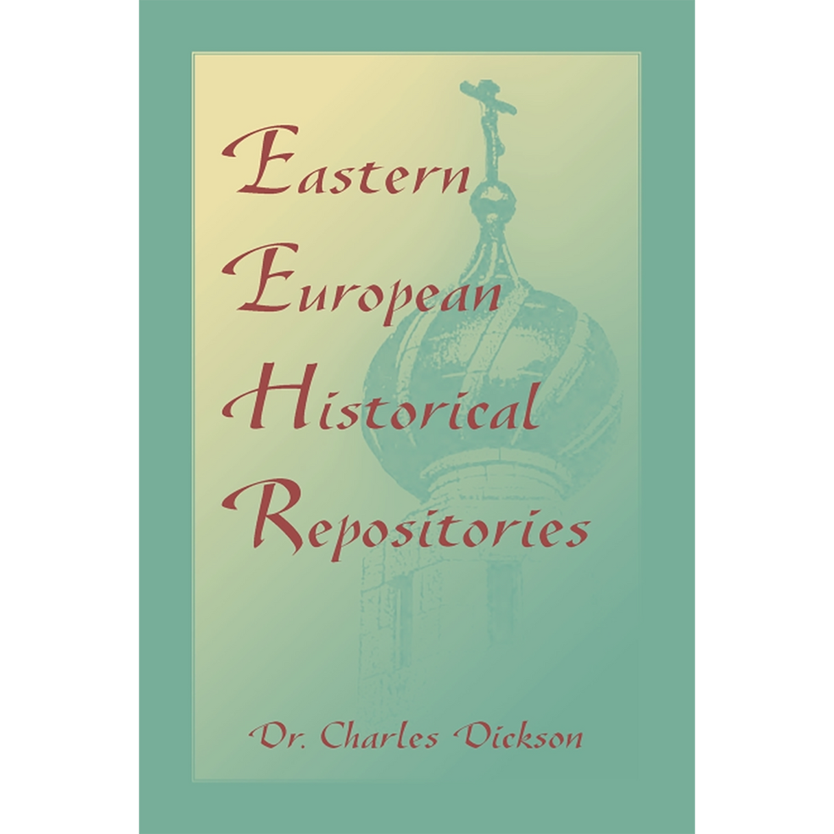 Eastern European Historical Repositories
