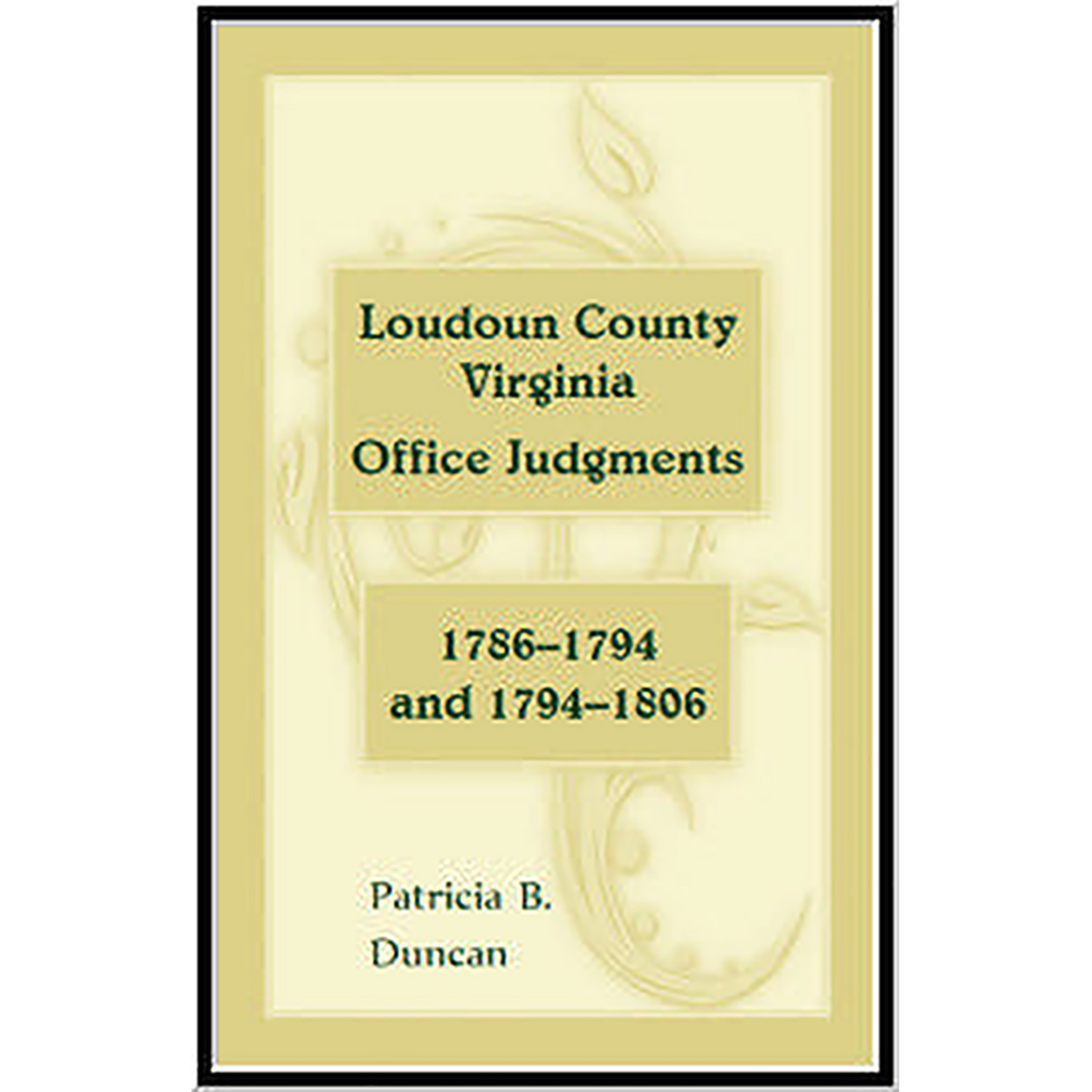 Loudoun County, Virginia Office Judgments, 1786-1794 and 1794-1806