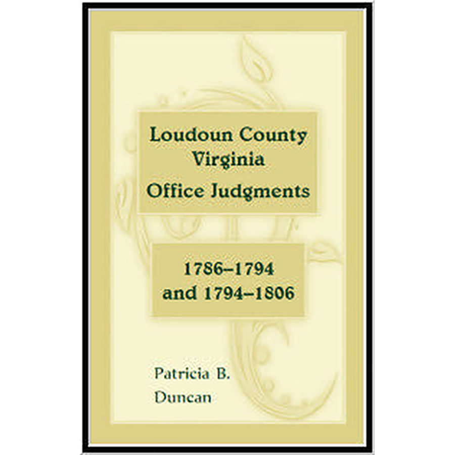 Loudoun County, Virginia Office Judgments, 1786-1794 and 1794-1806