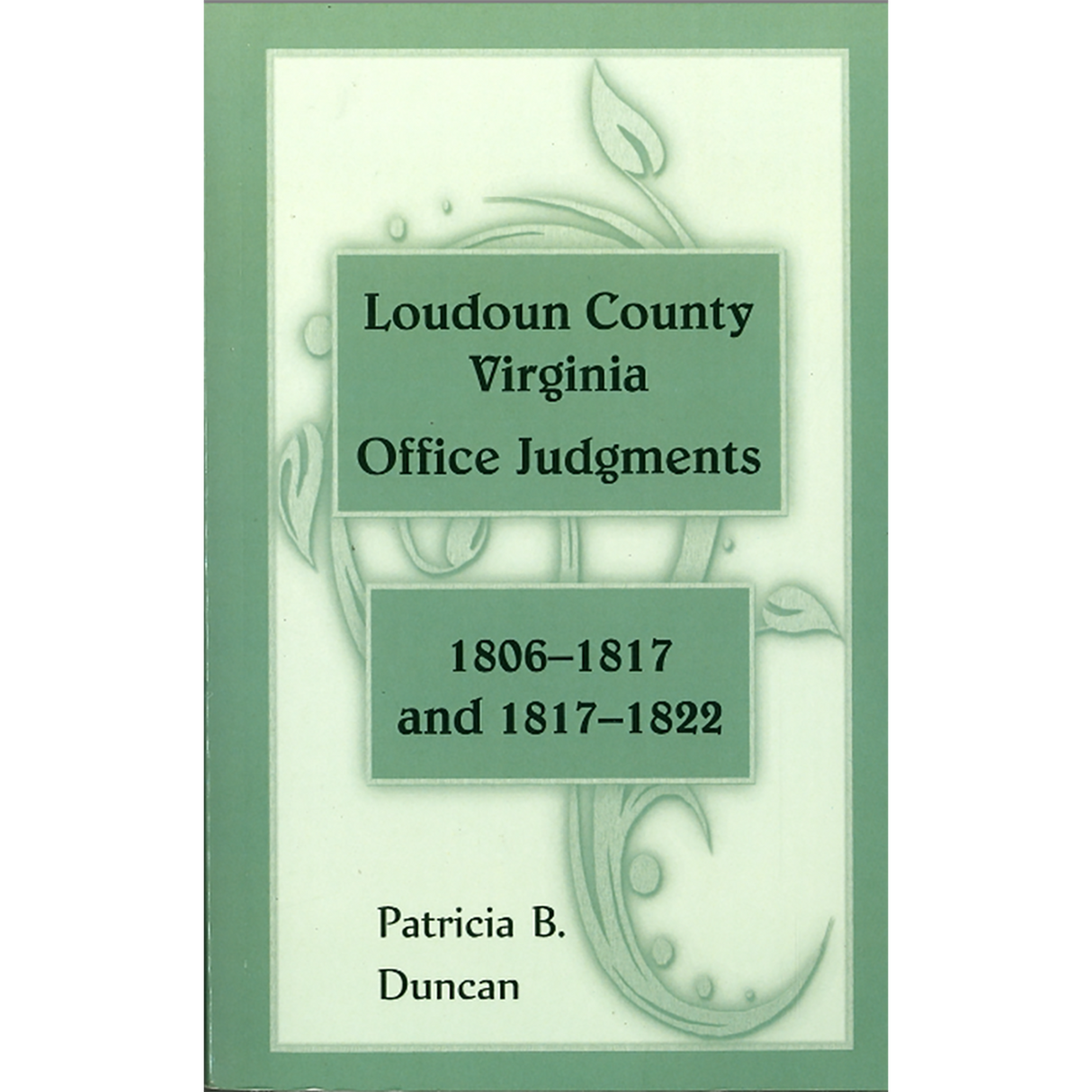 Loudoun County, Virginia Office Judgments, 1806-1817 and 1817-1822