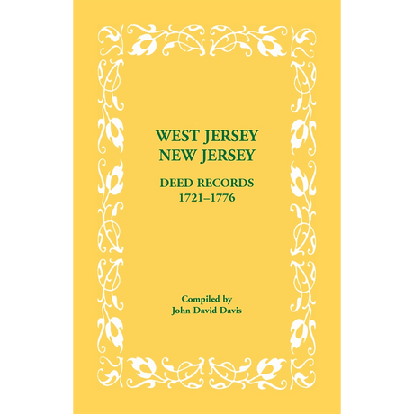 West Jersey, New Jersey Deed Records, 1721-1776