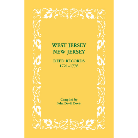 West Jersey, New Jersey Deed Records, 1721-1776