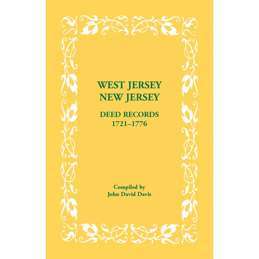 West Jersey, New Jersey Deed Records, 1721-1776