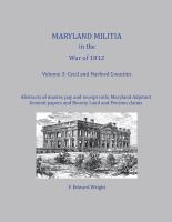 Maryland Militia in the War of 1812, Volume 3: Cecil and Harford Counties