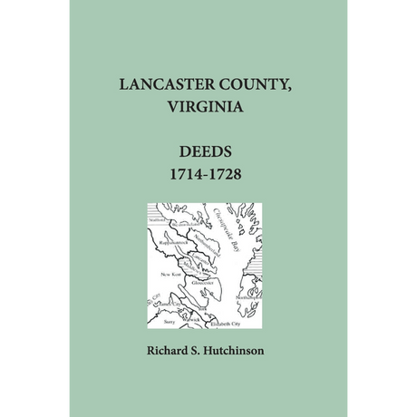 Lancaster County, Virginia Deeds, 1714-1728