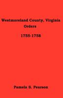Westmoreland County, Virginia Orders 1755-1758