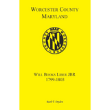 Worcester County, Maryland Will Books, Liber JBR, 1799-1803