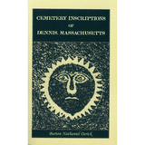 Cemetery Inscriptions of Dennis, Massachusetts