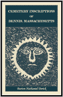 Cemetery Inscriptions of Dennis, Massachusetts