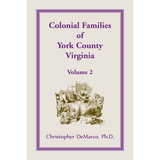 Colonial Families of York County, Virginia, Volume 2