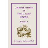 Colonial Families of York County, Virginia, Volume 2