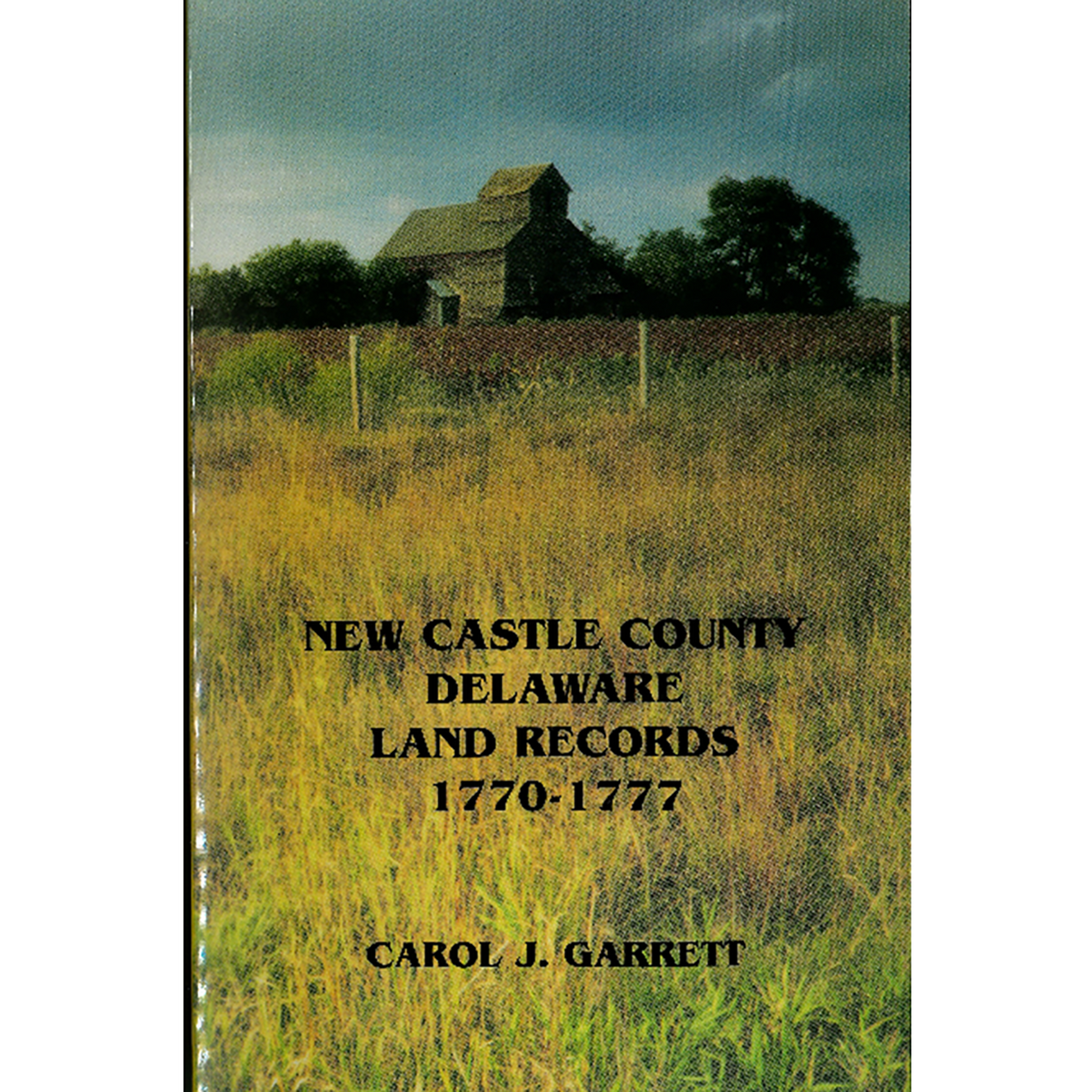 New Castle County, Delaware Land Records, 1770-1777