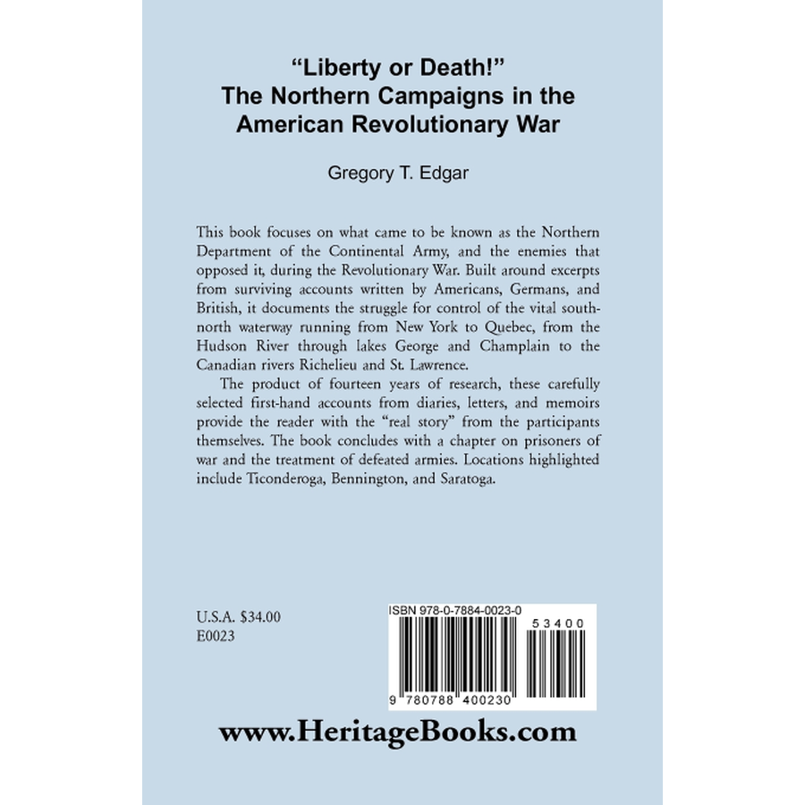 back cover of "Liberty or Death!" The Northern Campaigns in the American Revolutionary War