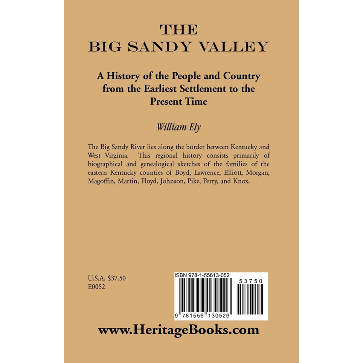 The Big Sandy Valley: A History of the People and Country from the Earliest Settlement to the Present back cover